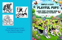 Load image into Gallery viewer, Playful Pups:  Simple &amp; Easy Large Print Coloring Book for Dementia Patients
