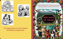Load image into Gallery viewer, Dog Days of Color Large Print Coloring Book for Adults &amp; Seniors
